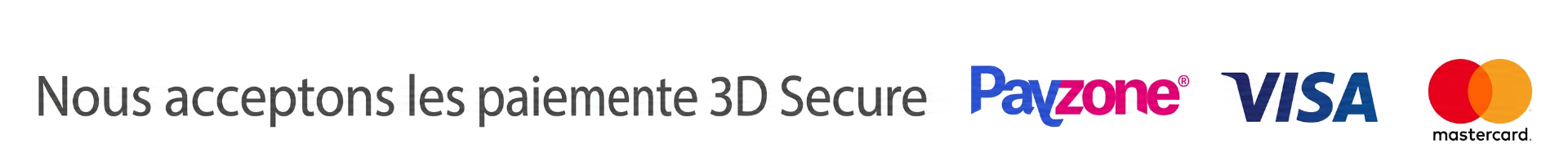 Nous acceptons les paiements 3D Secure — Payzone, Visa, Mastercard